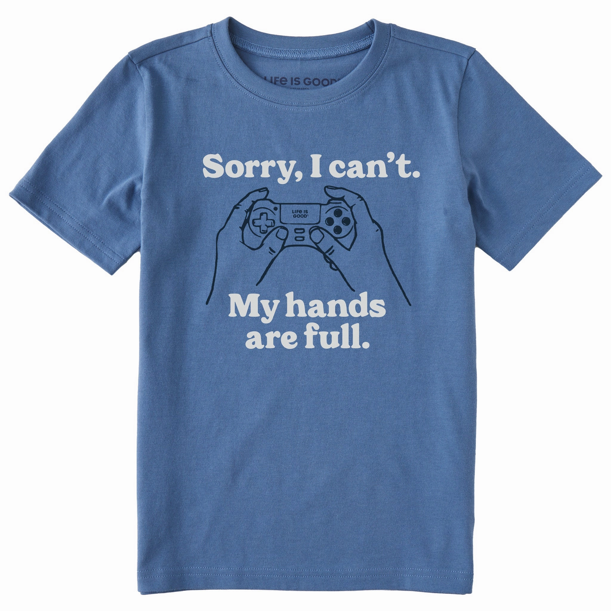 Kids Sorry I Can't My Hands are Full Short Sleeve Crusher Tee Loose fitting comfort Relaxing Fit