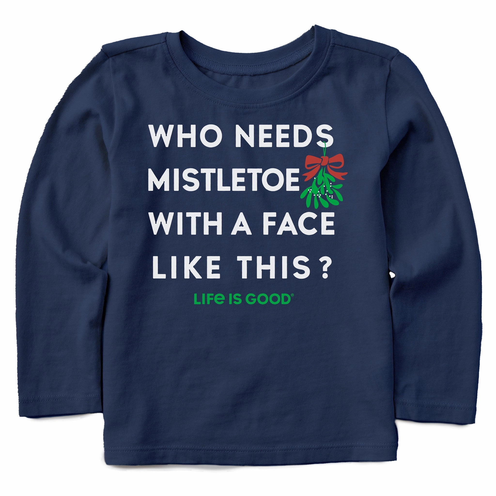 HighThreadCount Easy Wear Who Needs Mistletoe Long Sleeve Toddler Crusher Tee