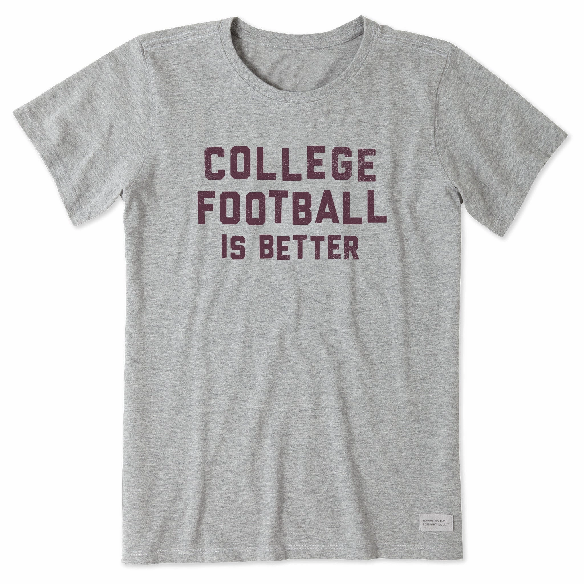 Garment Dyed Finish Women's College Football is Better Short Sleeve Tee